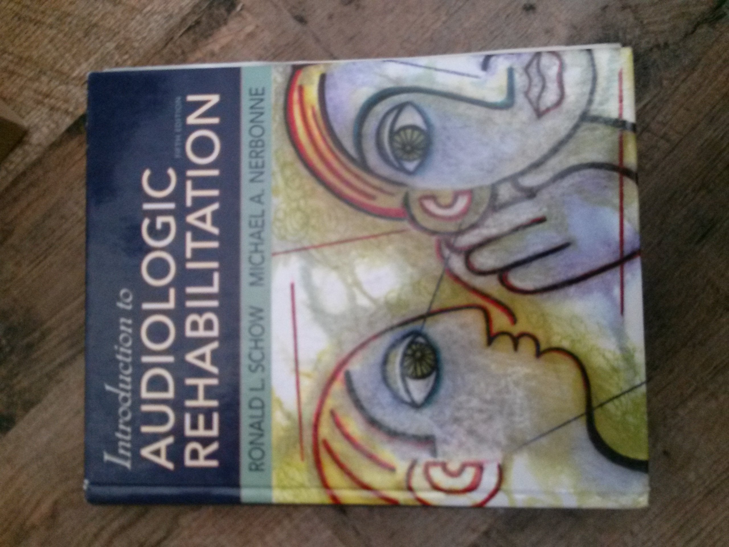 Introduction To Audiologic Rehabilitation,New