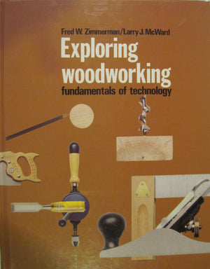 Exploring Woodworking: Fundamentals of Technology,Used