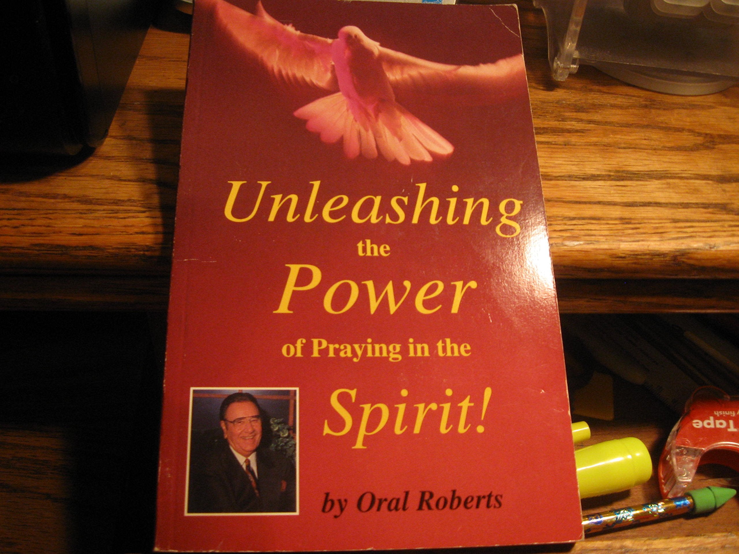 Unleashing the Power of Praying in the Spirit,Used