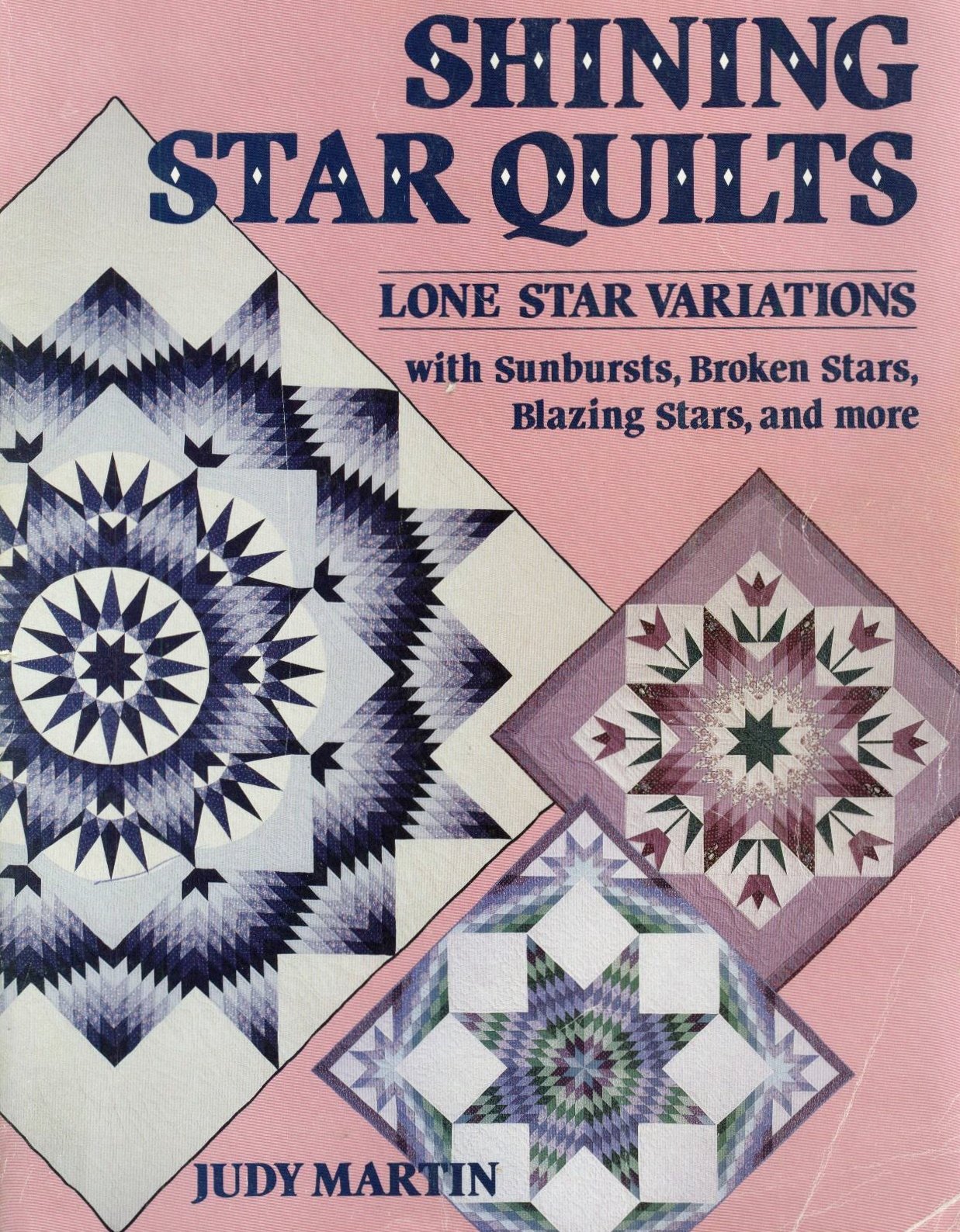 Shining Star Quilts: Lone Star Variations, With Sunbursts, Broken Stars, Blazing Stars, And More,New