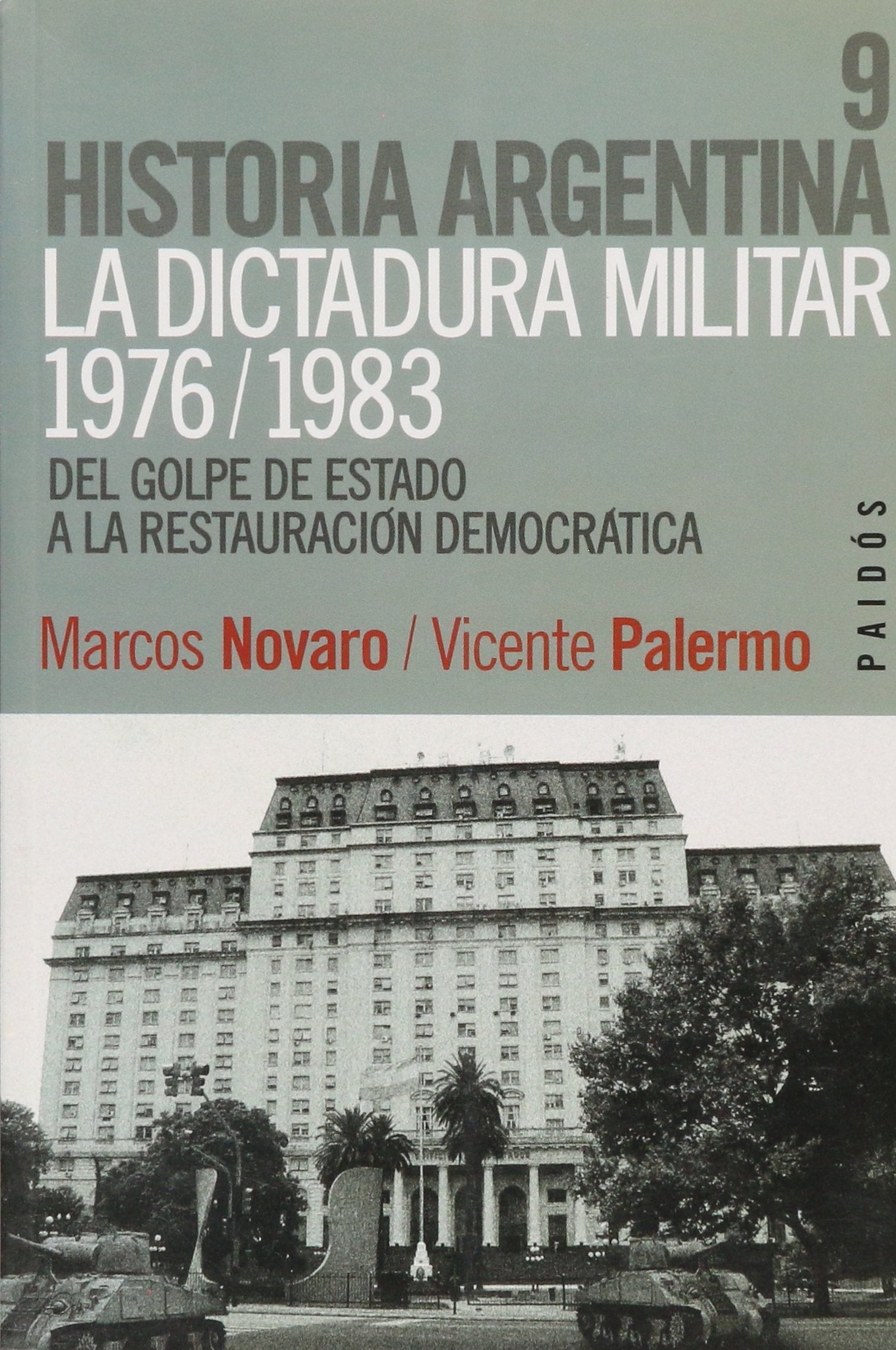 La Dictadura Militar, 19761983: del Golpe de Estado a la Restauracion Democratica (Spanish Edition),Used