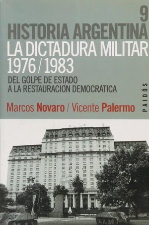 La Dictadura Militar, 19761983: del Golpe de Estado a la Restauracion Democratica (Spanish Edition),Used