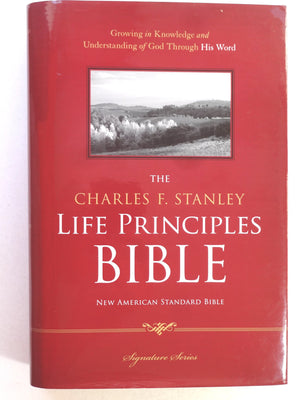 NASB, The Charles F. Stanley Life Principles Bible, Hardcover: Holy Bible, New American Standard Bible,New