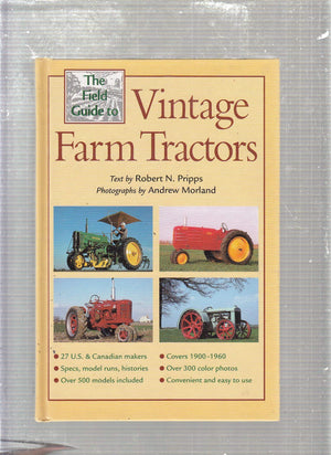 The Field Guide To Vintage Farm Tractors,New