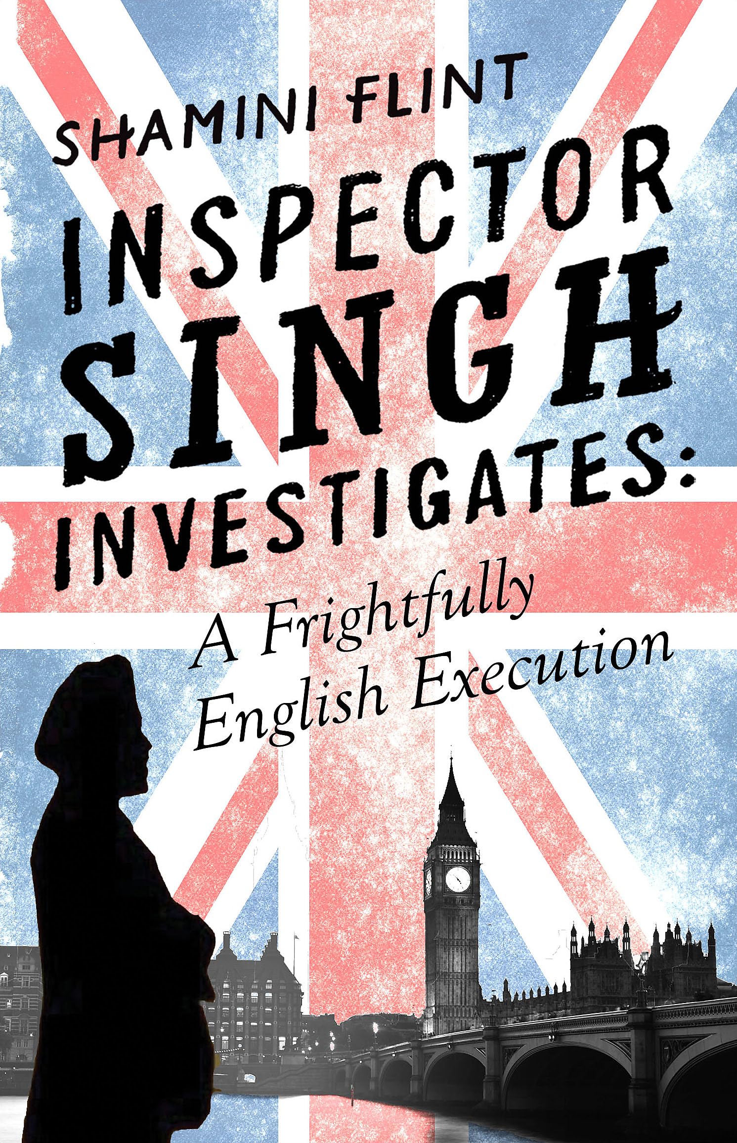 Inspector Singh Investigates: A Frightfully English Execution: Inspector Singh Investigates Series, Book 7,New