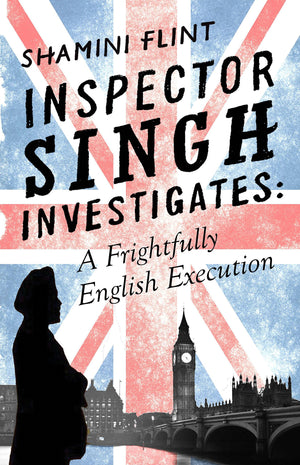 Inspector Singh Investigates: A Frightfully English Execution: Inspector Singh Investigates Series, Book 7,New