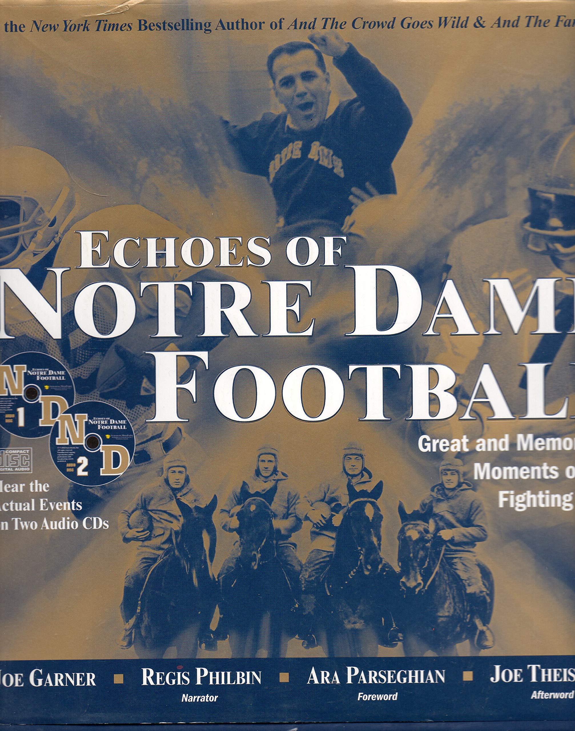 Echoes of Notre Dame Football: Great and Memorable Moments of the Fighting Irish (with 2 audio CDs),Used