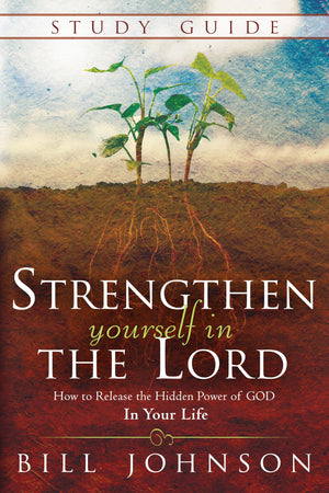 Strenthen Yourself in the Lord Study Guide: How to Release the Hidden Power of God in Your Life,Used