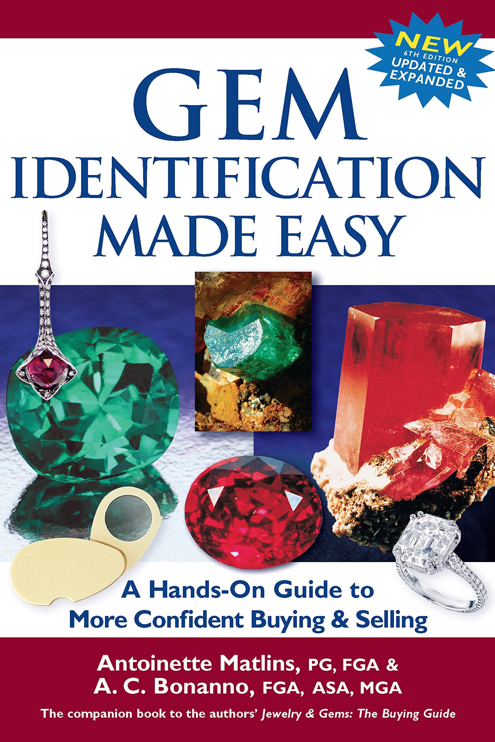 Gem Identification Made Easy (6th Edition): A HandsOn Guide to More Confident Buying & Selling,Used