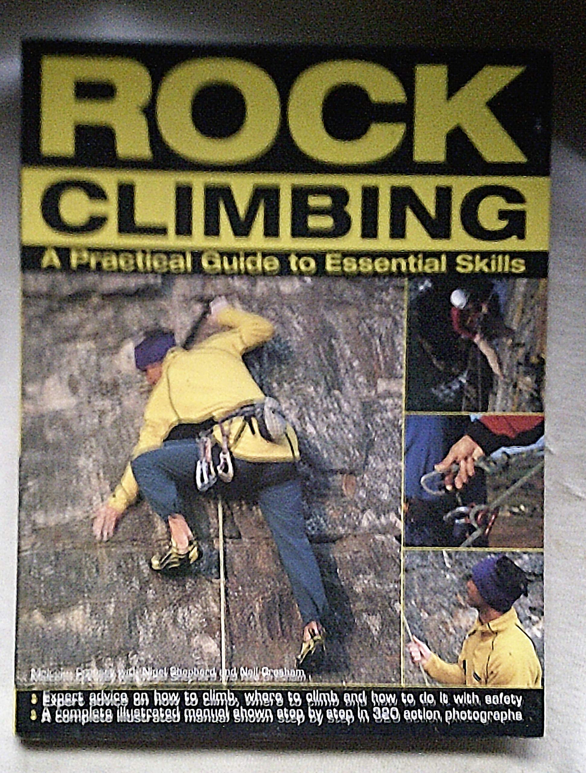 Rock Climbing: A Practical Guide to Essential Skills: Techniques And Tips For Successful Climbing For Beginners,Used