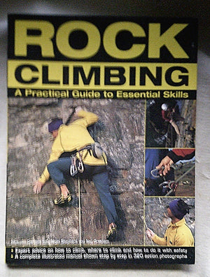 Rock Climbing: A Practical Guide to Essential Skills: Techniques And Tips For Successful Climbing For Beginners,Used