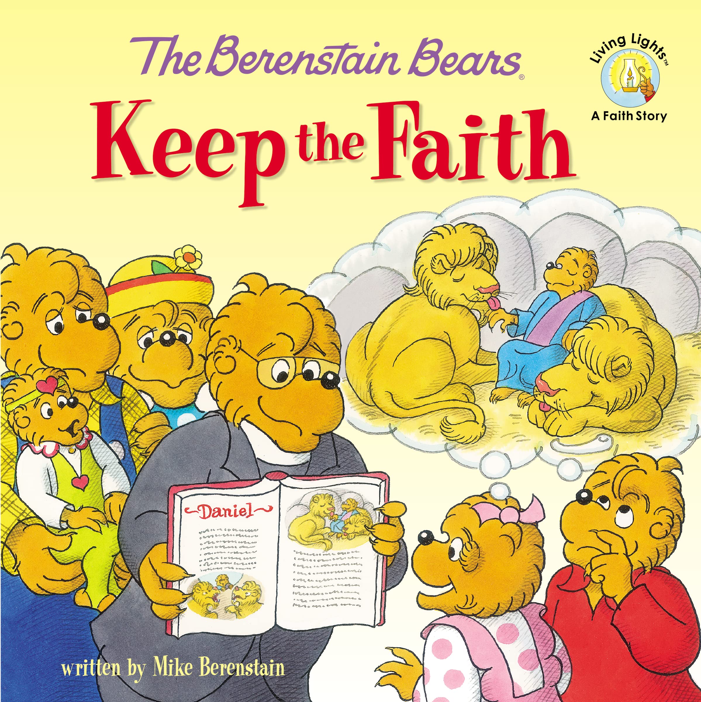 The Berenstain Bears Keep the Faith (Berenstain Bears/Living Lights: A Faith Story),Used