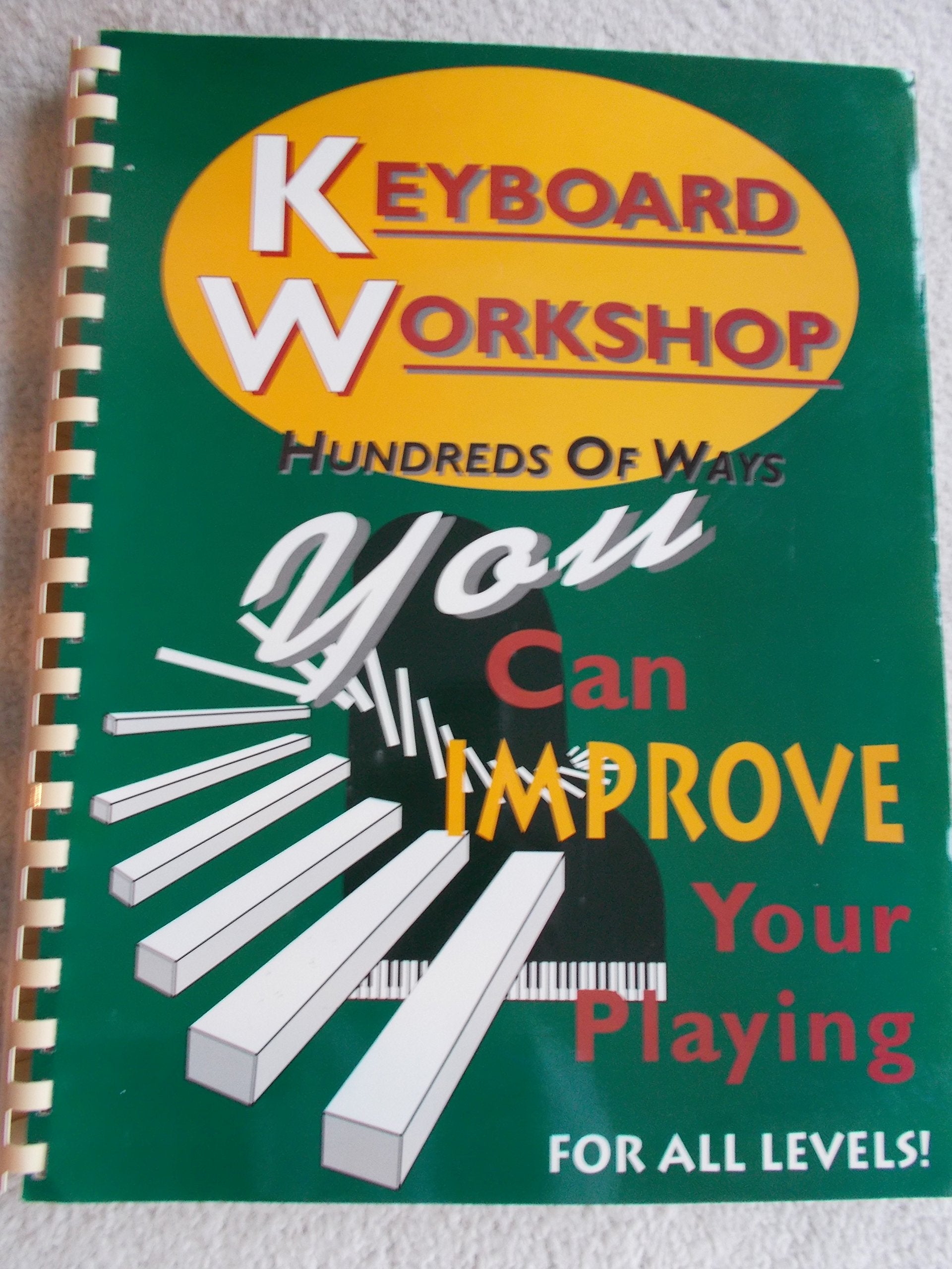 Keyboard Workshop: Hundreds of Ways You Can Improve Your Playing for All Levels,Used