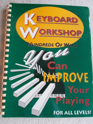 Keyboard Workshop: Hundreds of Ways You Can Improve Your Playing for All Levels,Used