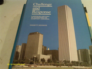 Challenge and Response: A Modern History of Standard Oil Company,Used