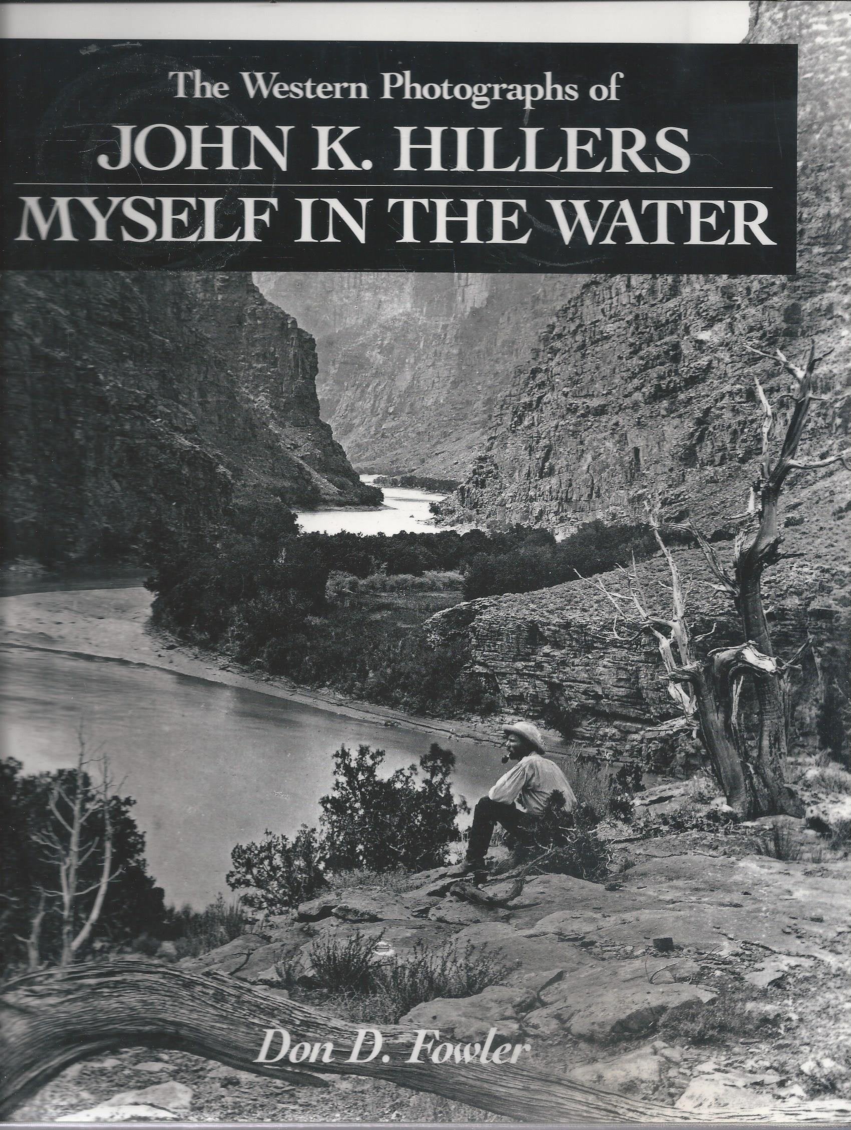 The Western Photographs of John K. Hillers,Used