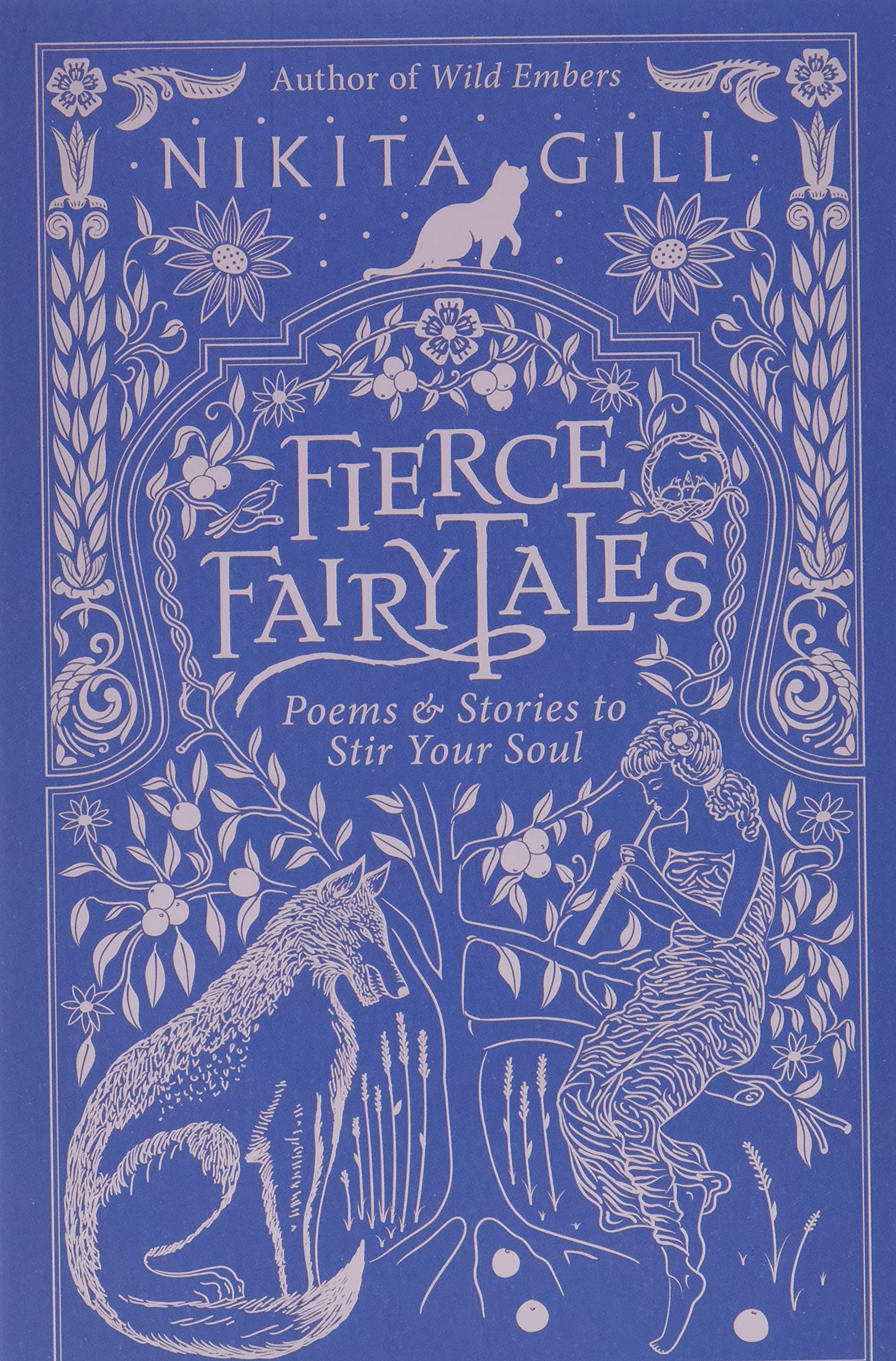 Fierce Fairytales: Poems And Stories To Stir Your Soul