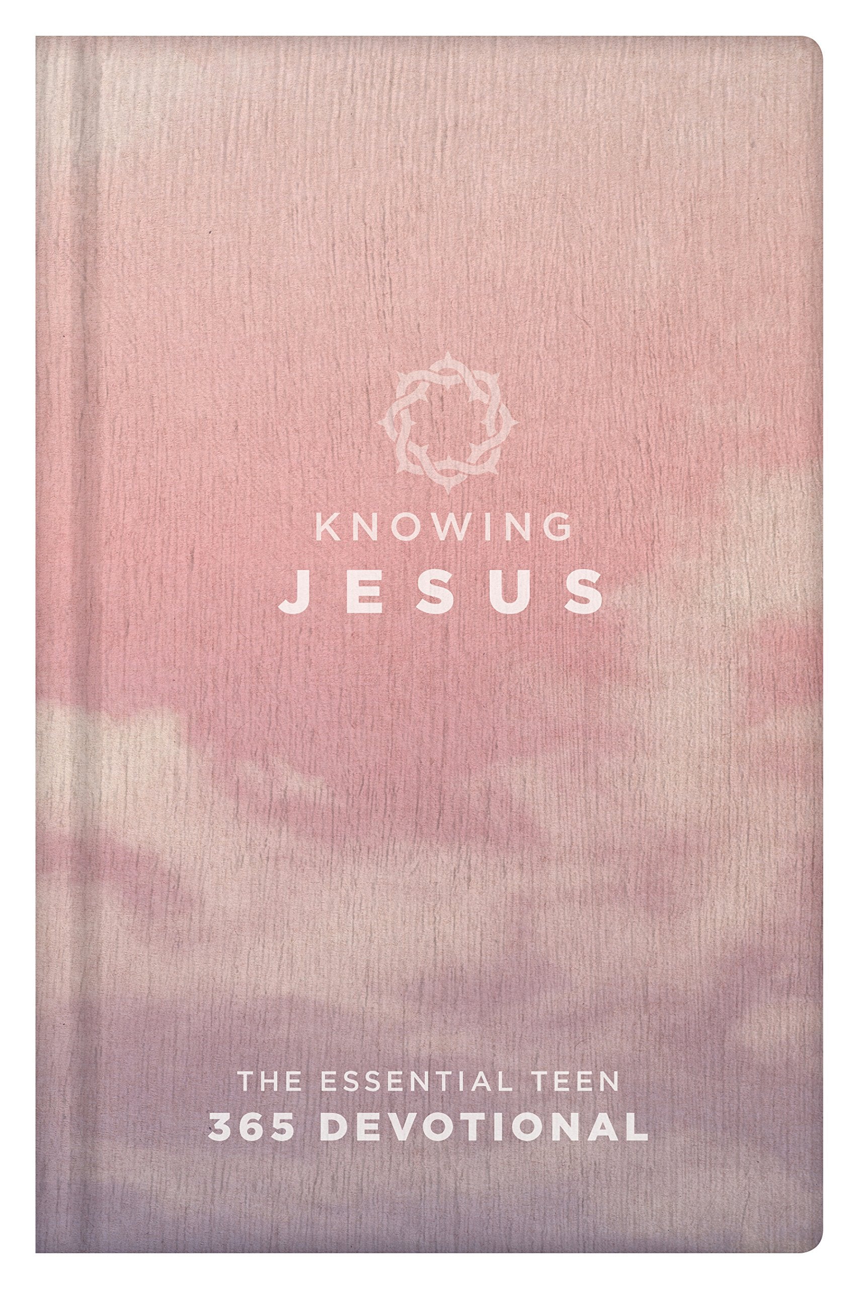 Knowing Jesus (Rose cover): The Essential Teen 365 Devotional,New
