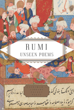 Rumi: Unseen Poems; Edited and Translated by Brad Gooch and Maryam Mortaz (Everyman's Library Pocket Poets Series),Used