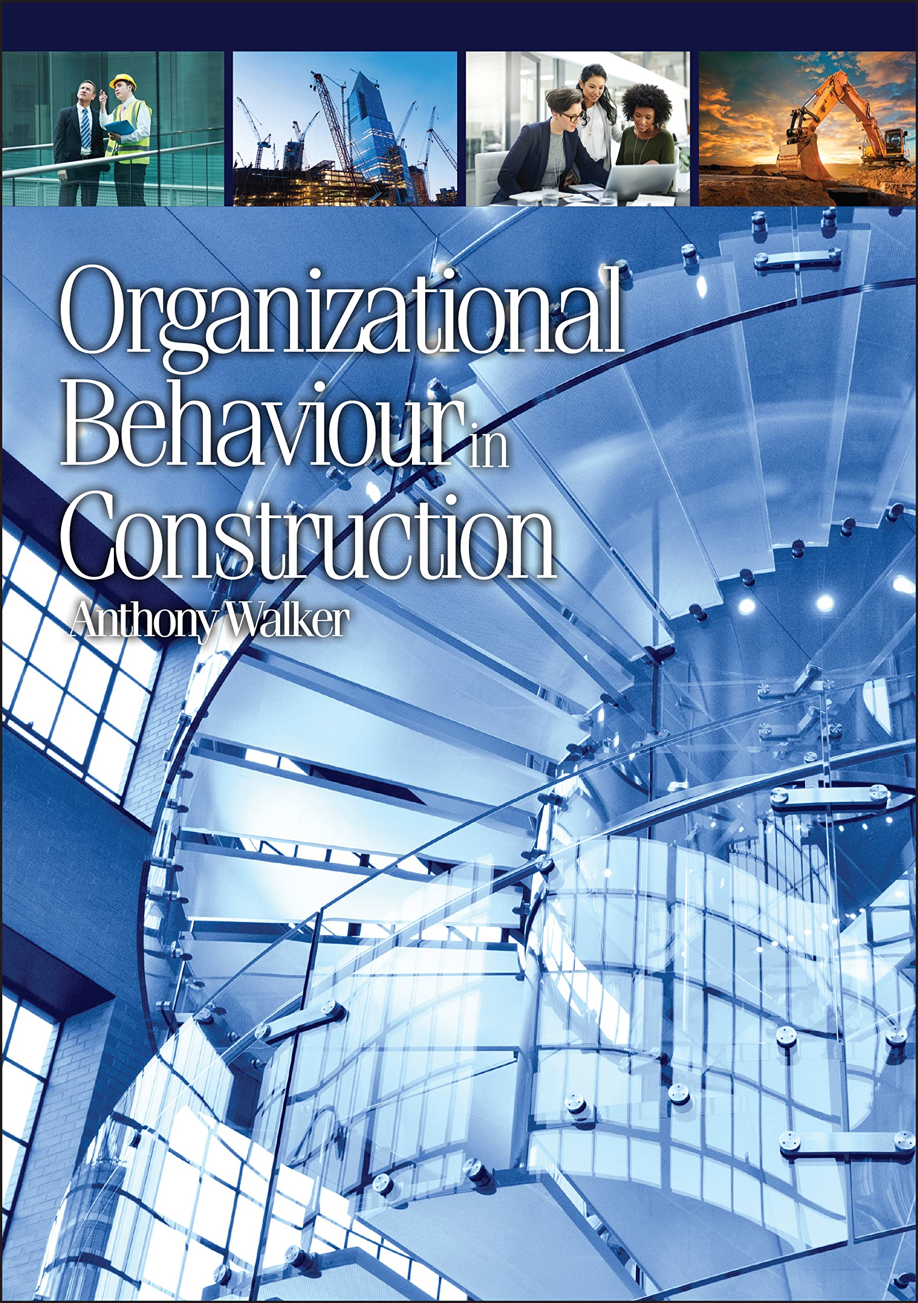 Organizational Behaviour In Construction,New