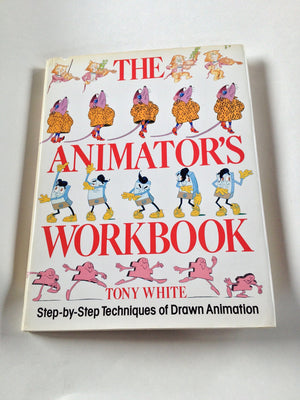 The Animator's Workbook: StepbyStep Techniques of Drawn Animation,Used
