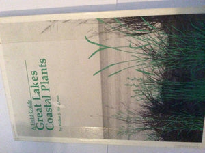 A Field Guide to Great Lakes Coastal Plants,Used