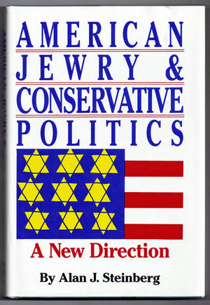 American Jewry and Conservative Politics: A New Direction,Used