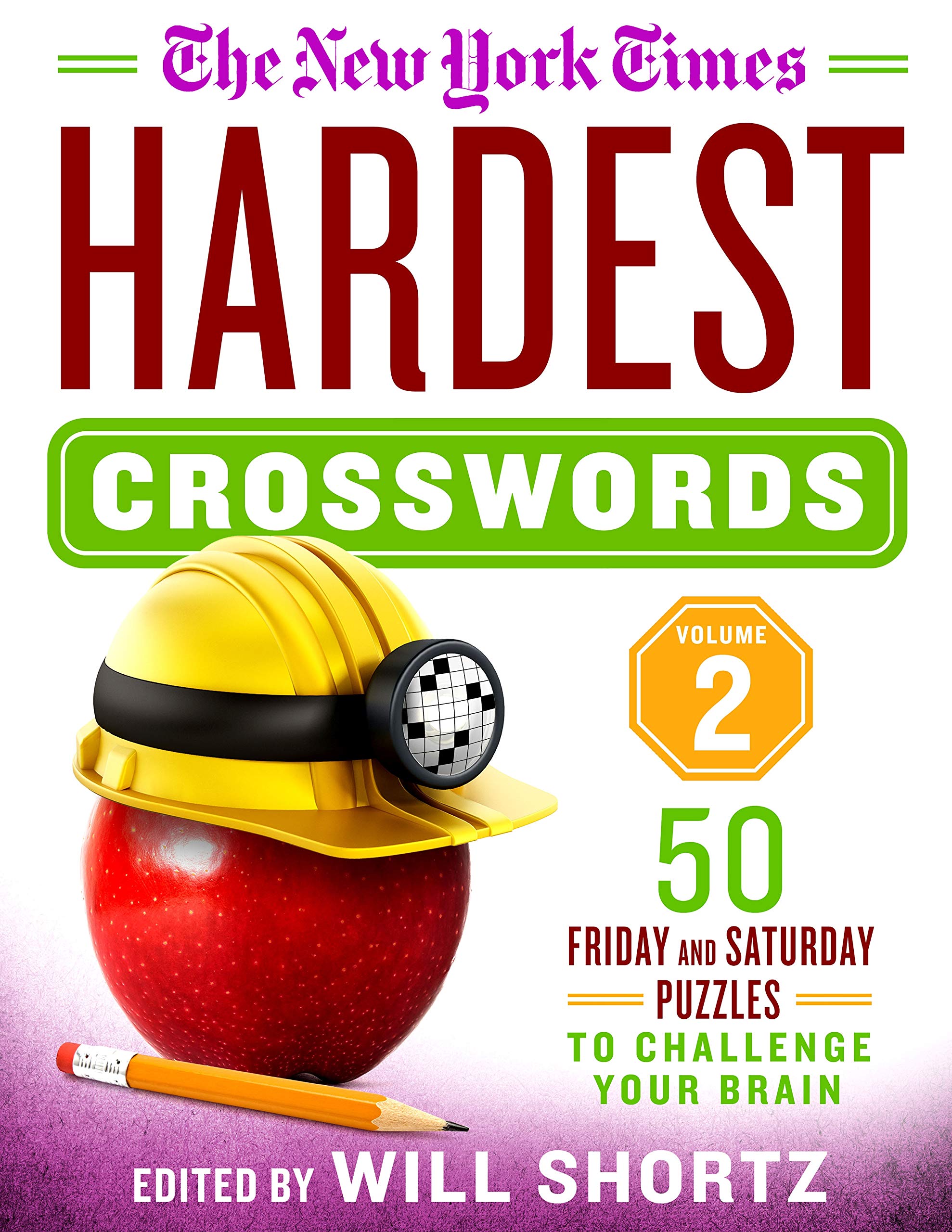 The New York Times Hardest Crosswords Volume 2: 50 Friday and Saturday Puzzles to Challenge Your Brain,Used