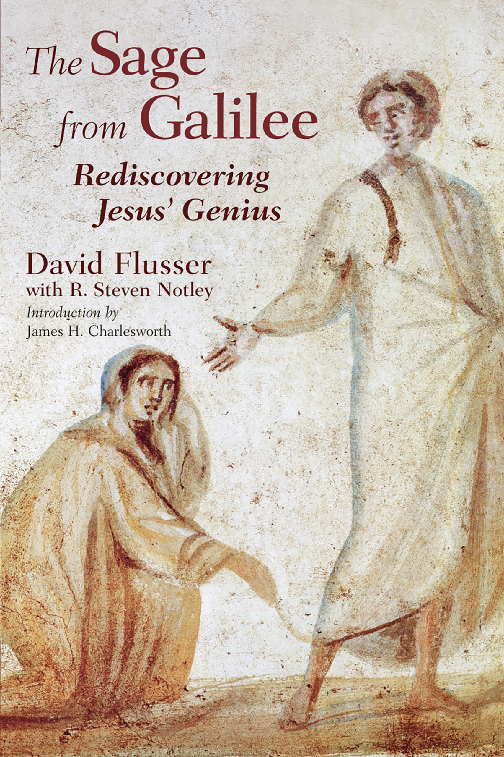 The Sage from Galilee: Rediscovering Jesus' Genius,Used