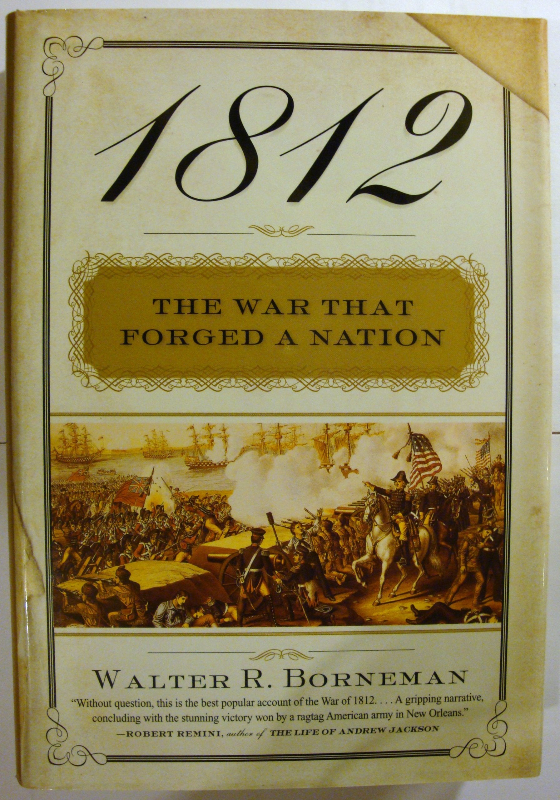 1812: The War That Forged A Nation