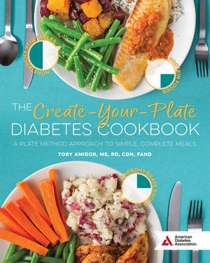 The CreateYourPlate Diabetes Cookbook: A Plate Method Approach to Simple, Complete Meals,Used