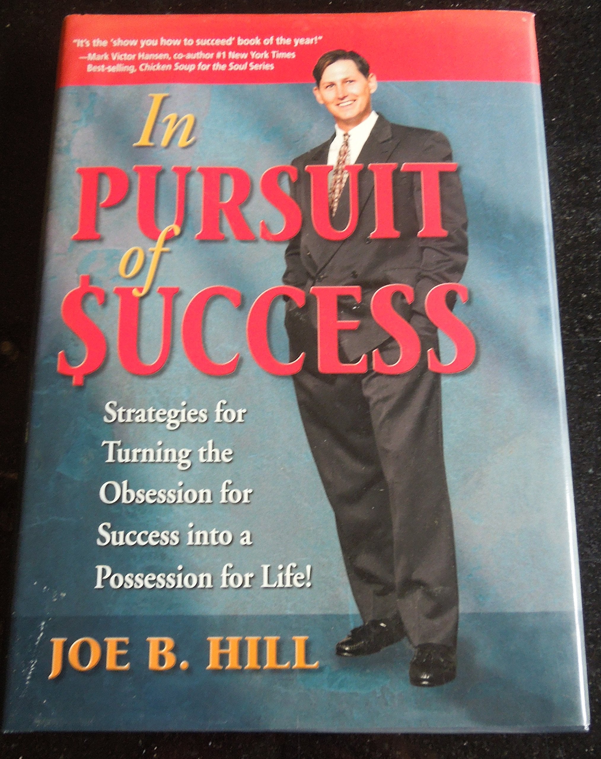 In Pursuit of Success: Strategies for Turning the Obsession for Success into a Possession for Life!,Used