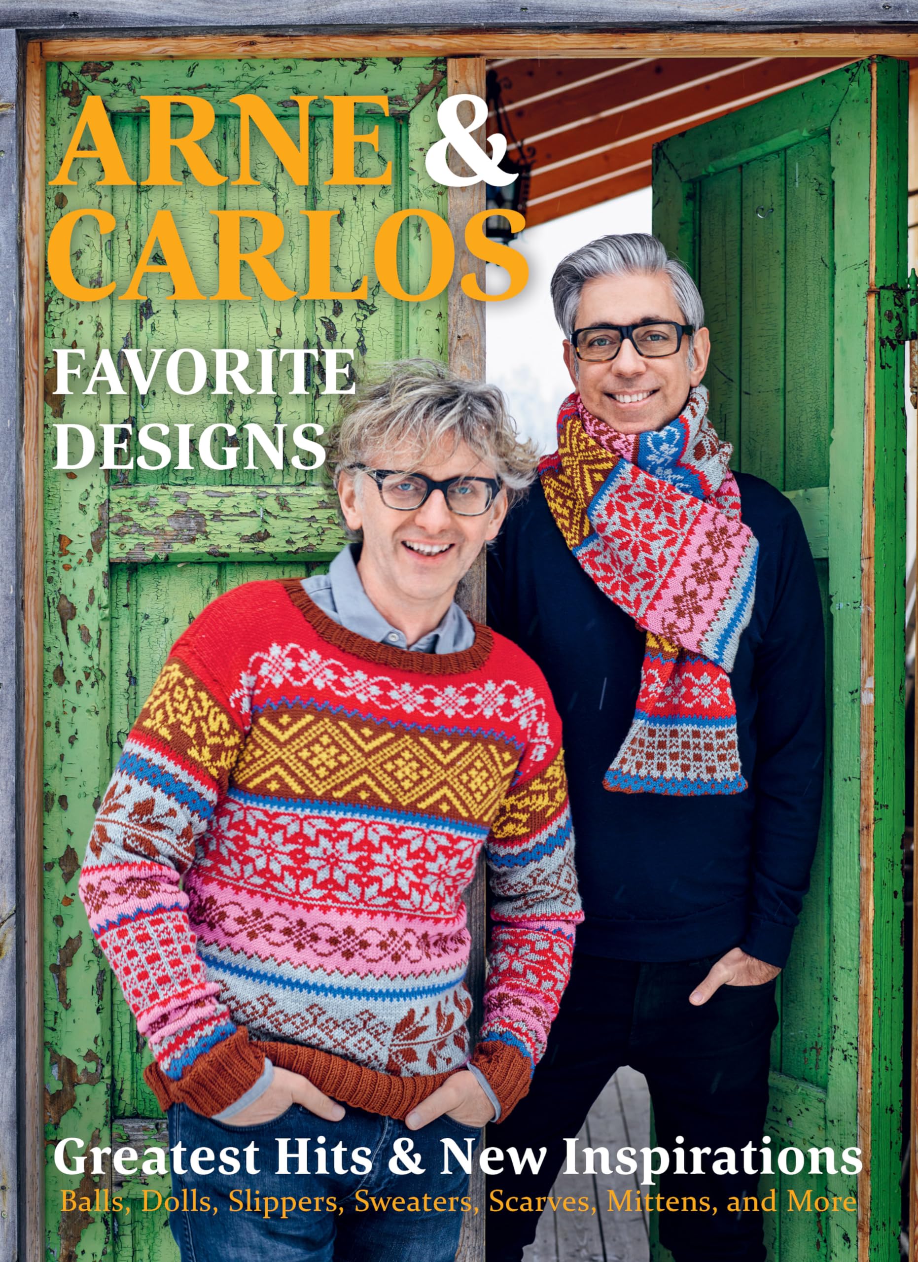 Arne & Carlos' Favorite Designs: Greatest Hits and New Inspirations,New