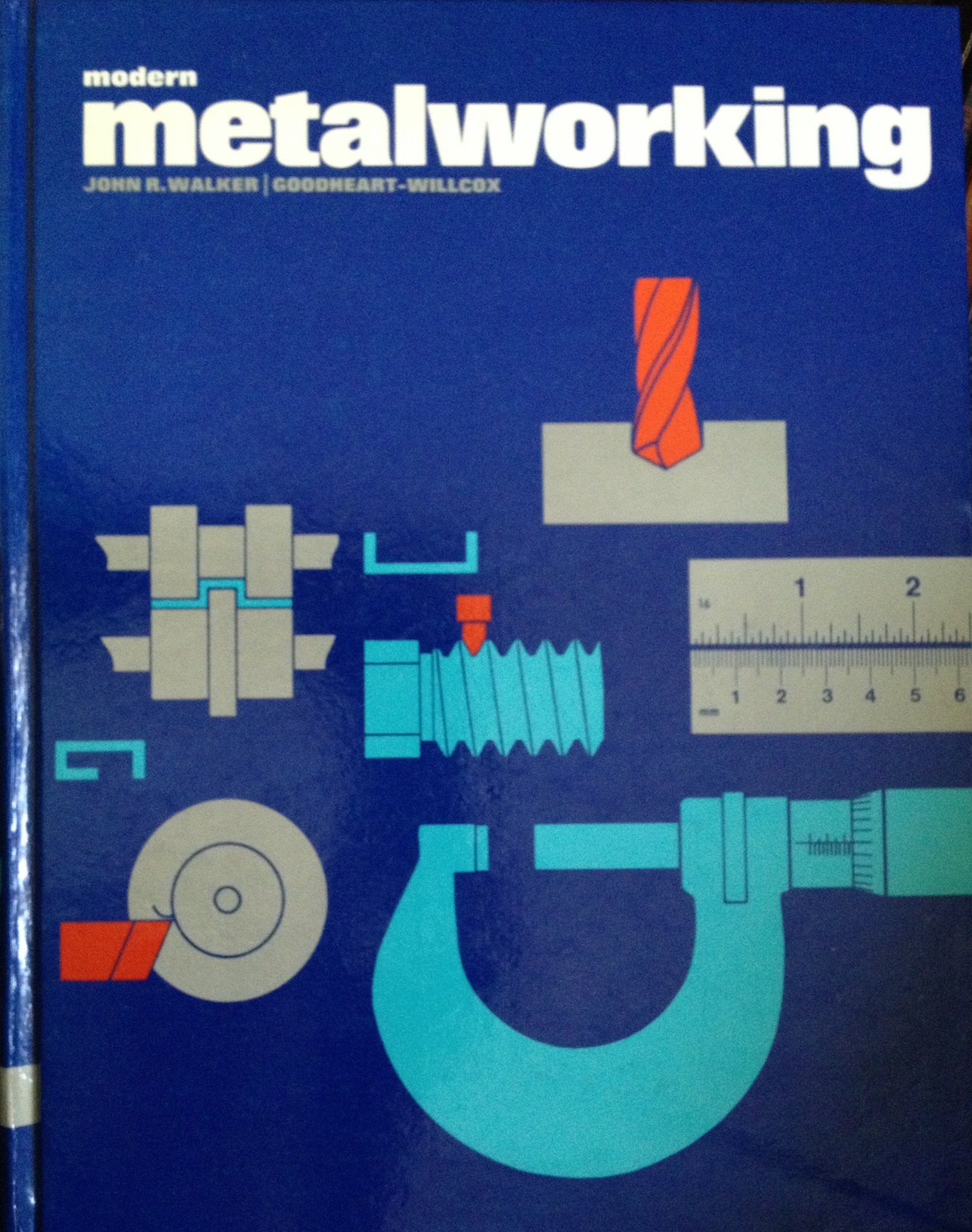 Modern Metalworking: Materials, Tools, And Procedures,Used