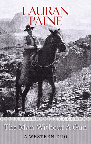 The Man Without a Gun: A Western Duo (Center Point Western),Used