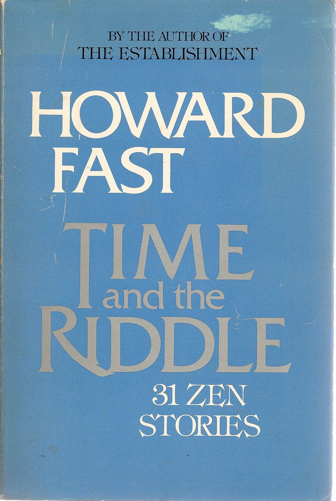 Time and the Riddle: ThirtyOne Zen Stories,Used