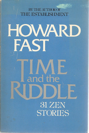 Time and the Riddle: ThirtyOne Zen Stories,Used