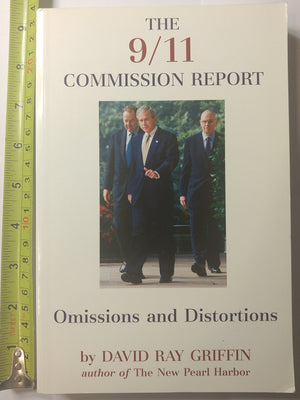 The 9/11 Commission Report: Omissions And Distortions,Used