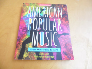 American Popular Music: From Minstrelsy To Mp3,New