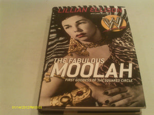 The Fabulous Moolah: First Goddess of the Squared Circle,Used