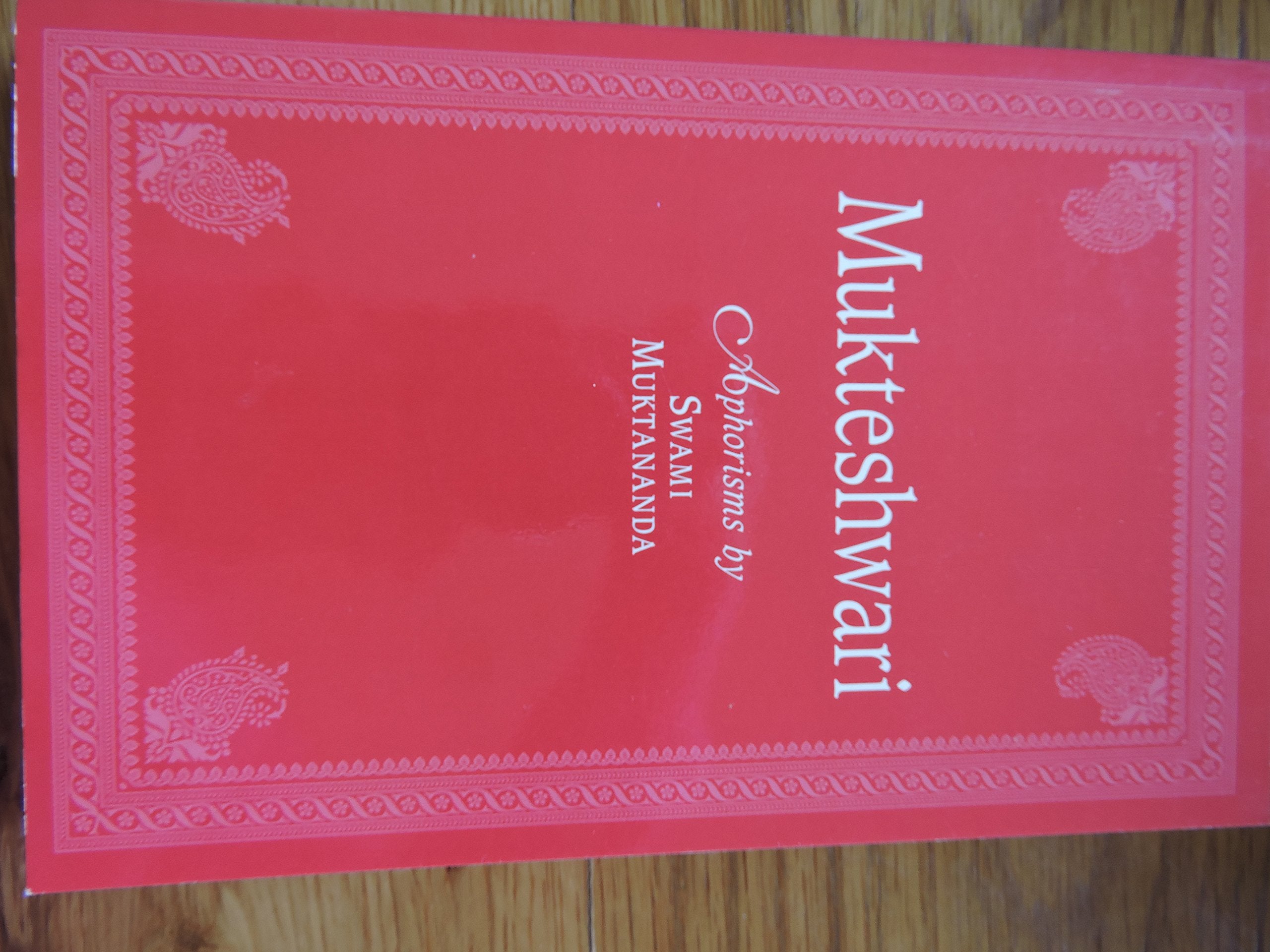 Mukteshwari: Aphorisms (A Siddha Yoga Publication),Used