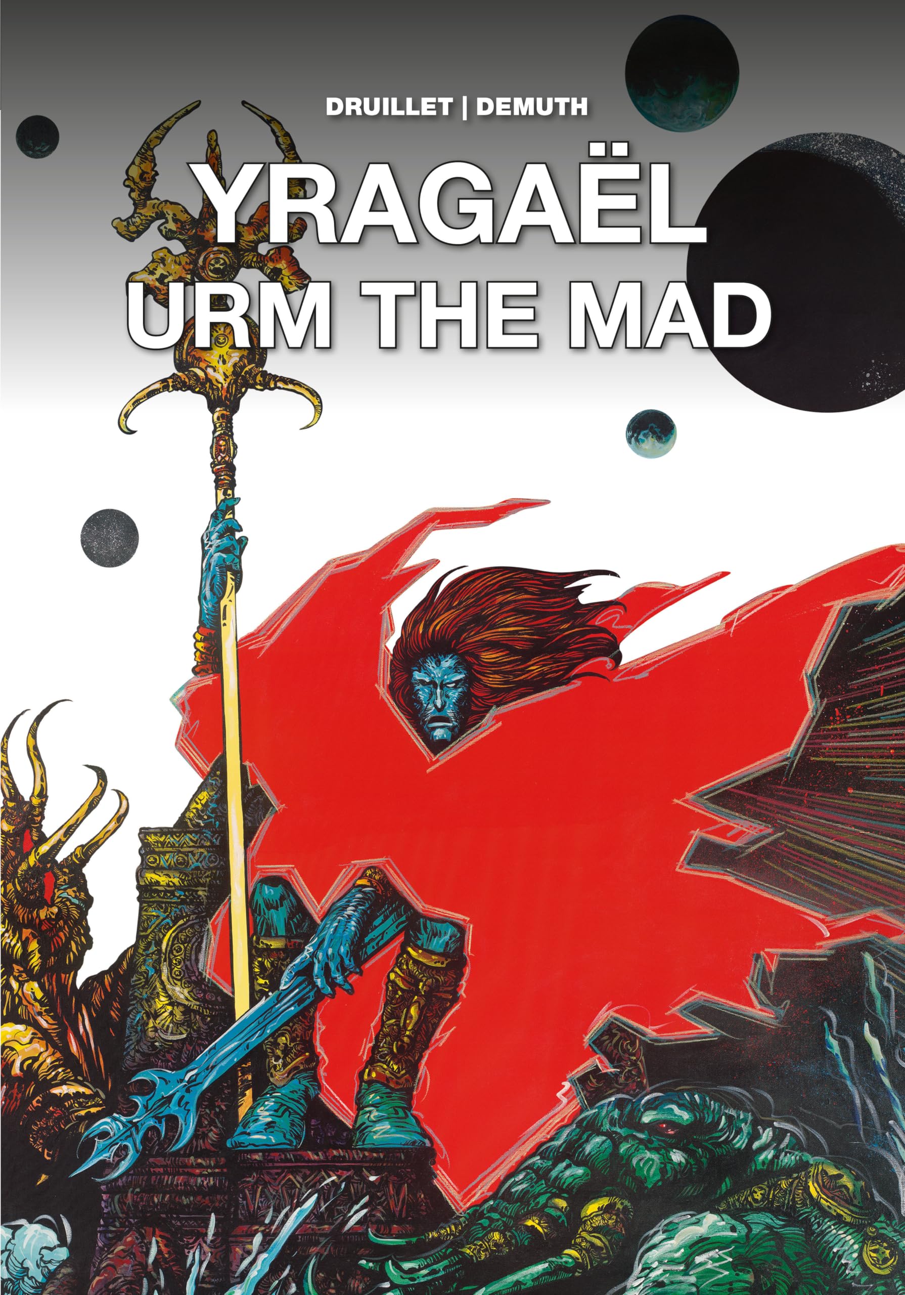 Yragal And Urm The Mad
