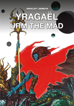 Yragal And Urm The Mad