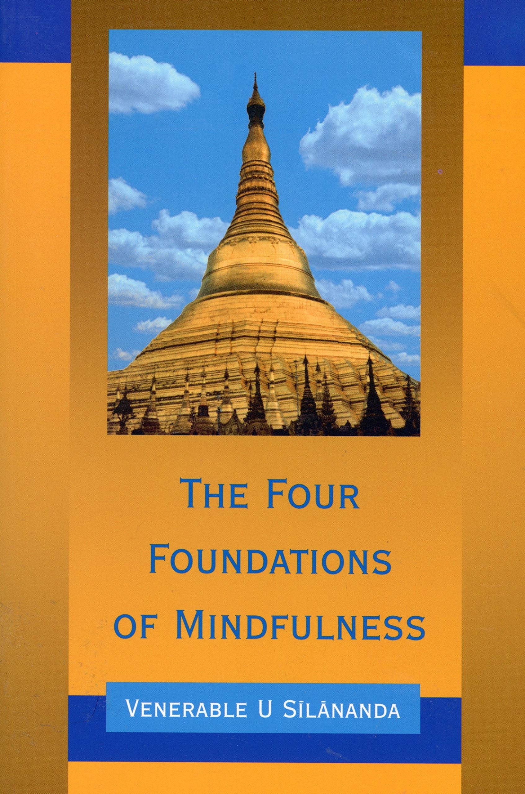 The Four Foundations of Mindfulness,New