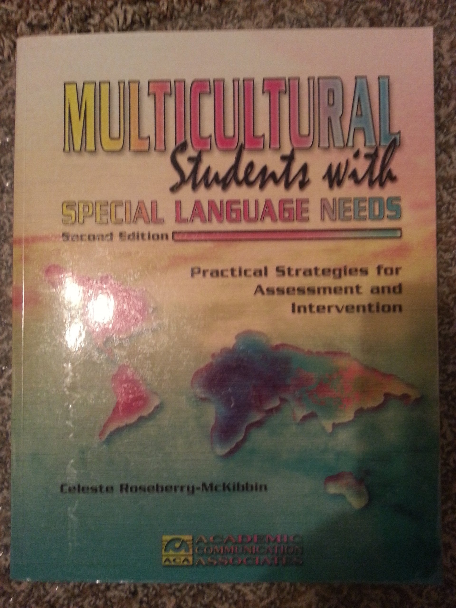 Multicultural Students With Special Language Needs: Practical Strategies For Assessment And Intervention,Used