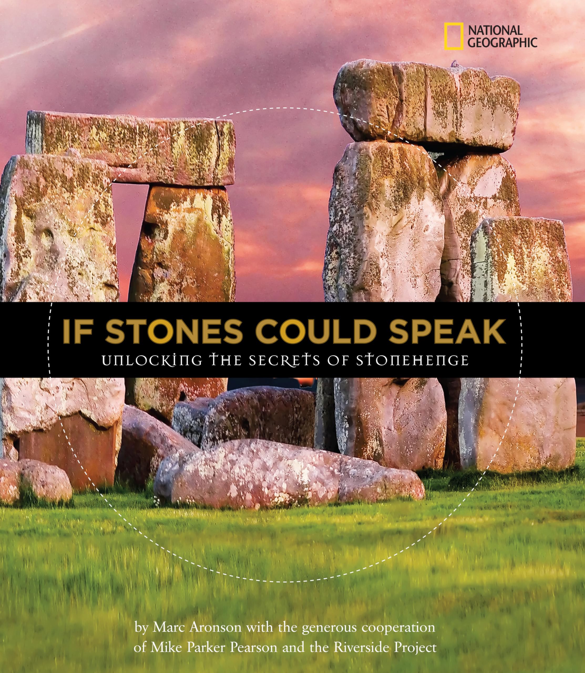 If Stones Could Speak: Unlocking the Secrets of Stonehenge,Used