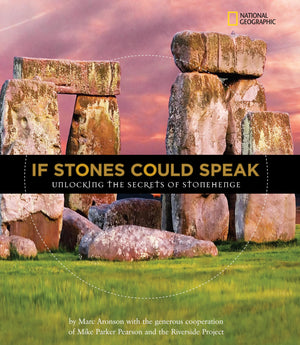If Stones Could Speak: Unlocking the Secrets of Stonehenge,Used