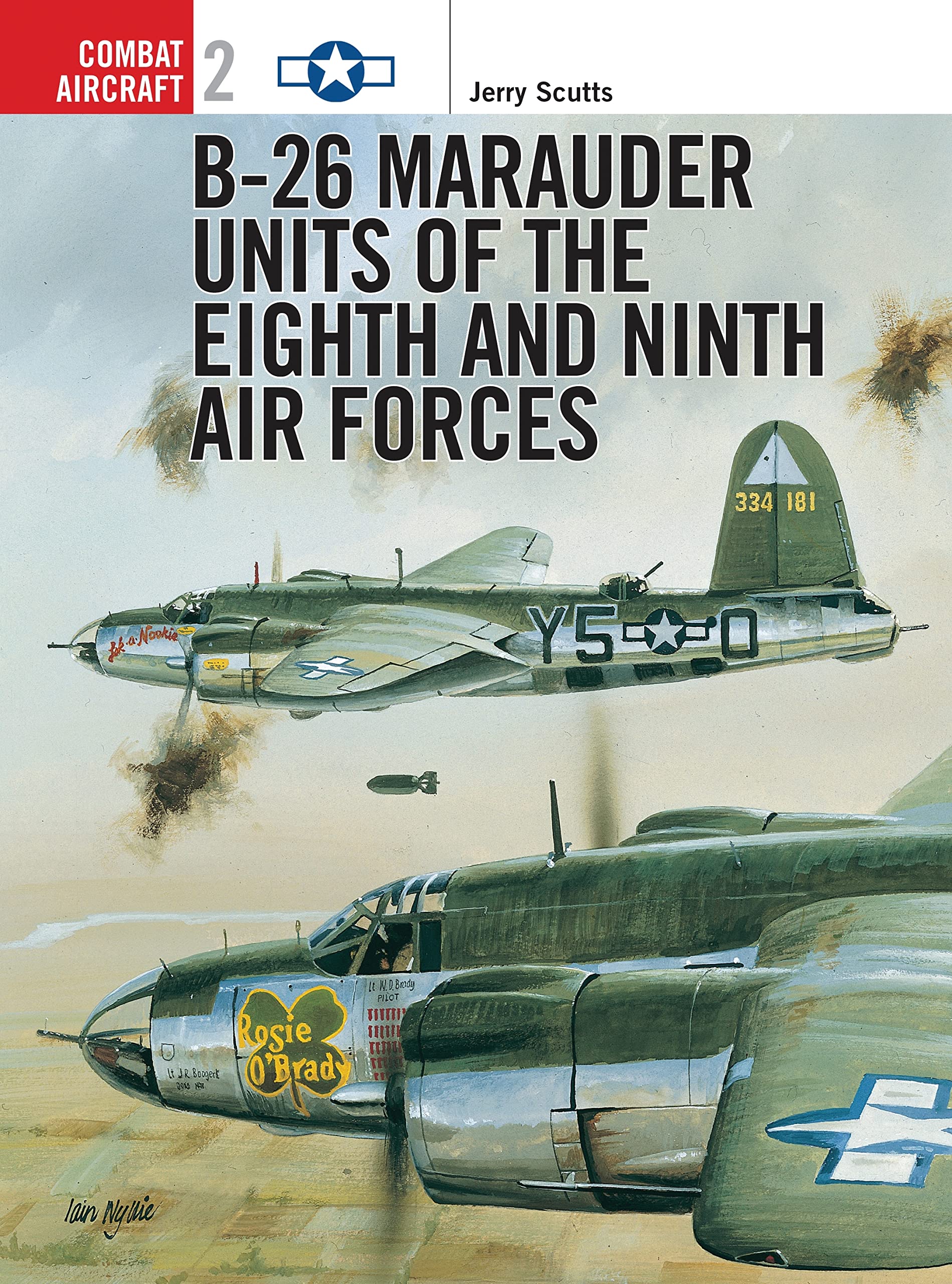 B26 Marauder Units Of The Eighth And Ninth Air Forces (Osprey Combat Aircraft 2)