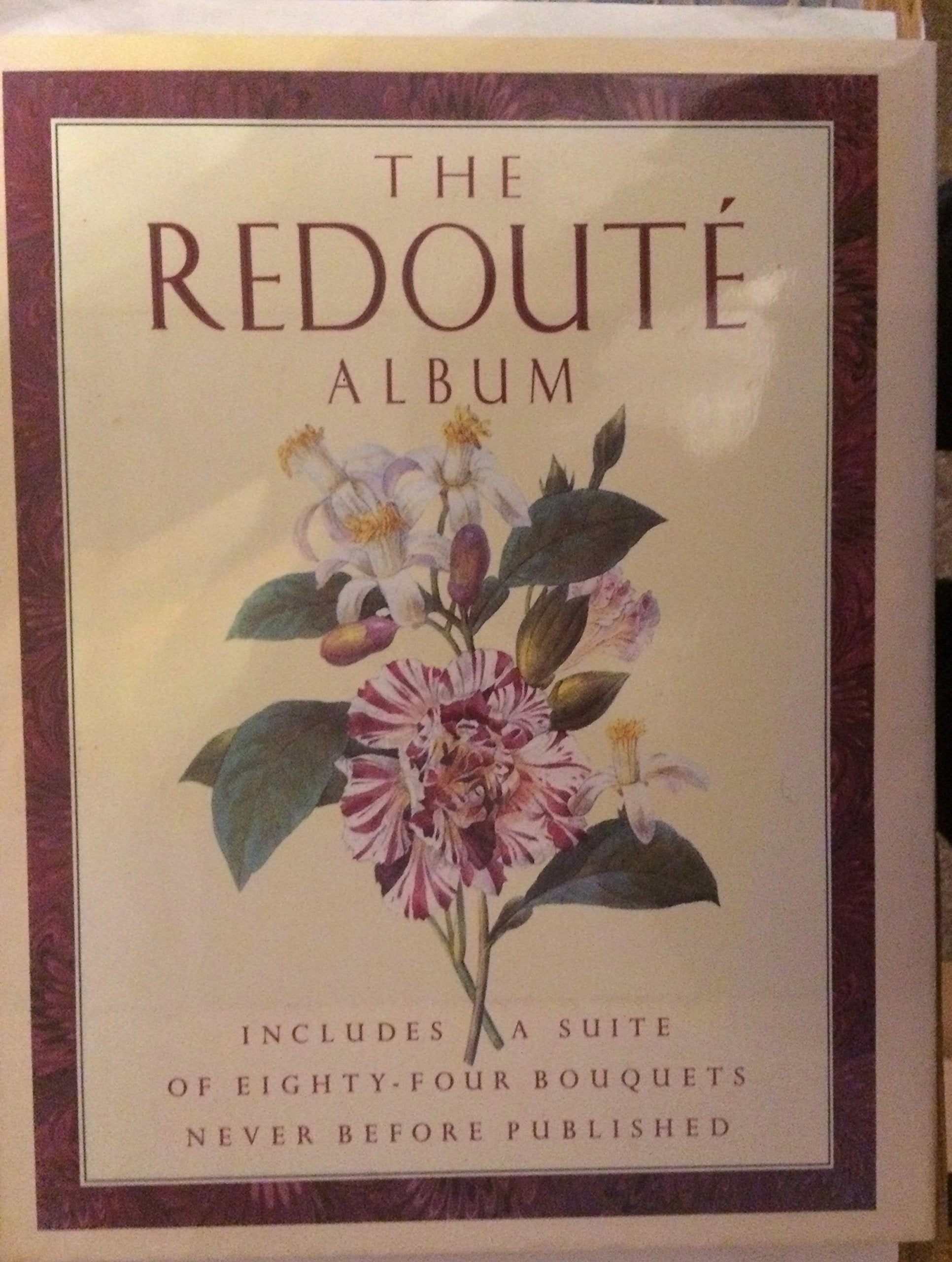 The Redoute Album: Bouquets And Lilies