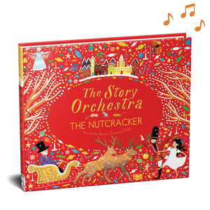 The Story Orchestra: The Nutcracker: Press the note to hear Tchaikovsky's music (Volume 2) (The Story Orchestra, 2),New